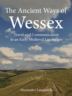 cover image of The Ancient Ways of Wessex